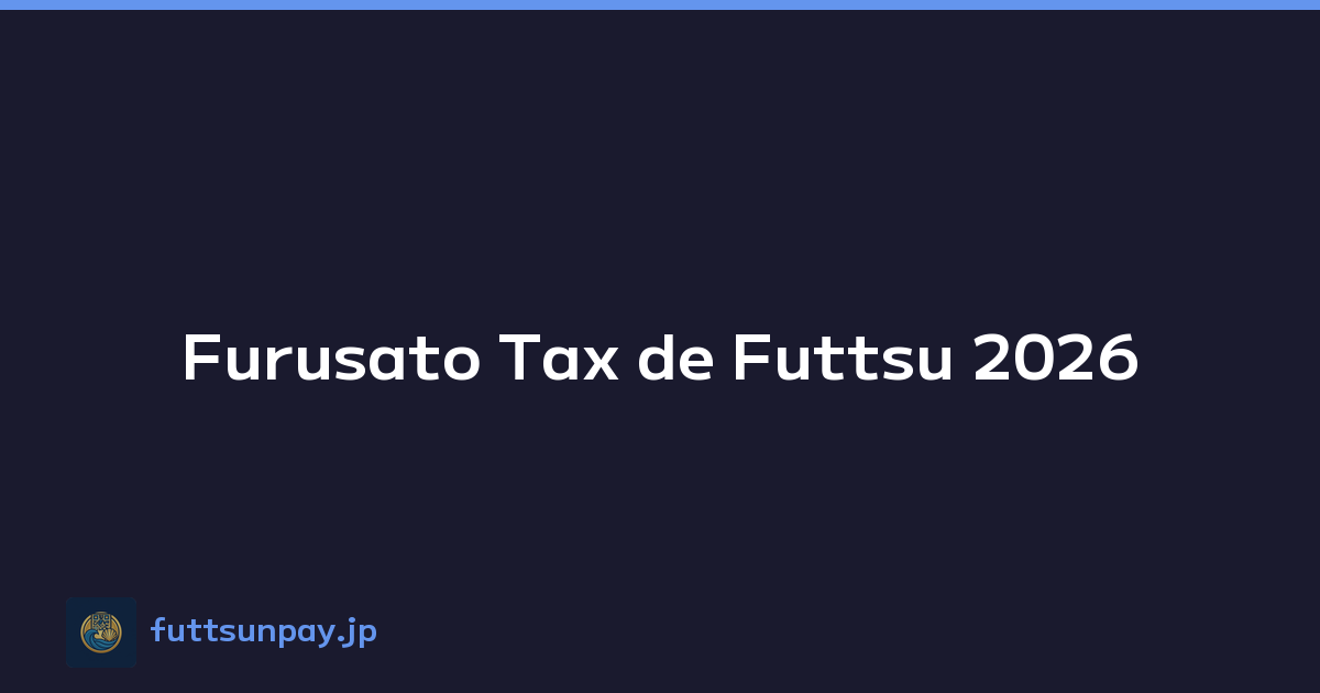Furusato Tax de Futtsu 2026